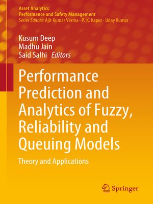 cover image of Performance Prediction and Analytics of Fuzzy, Reliability and Queuing Models